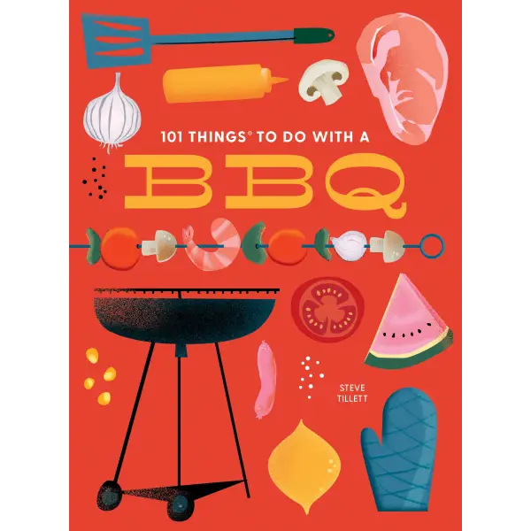 Book - 101 Things To Do With A BBQ