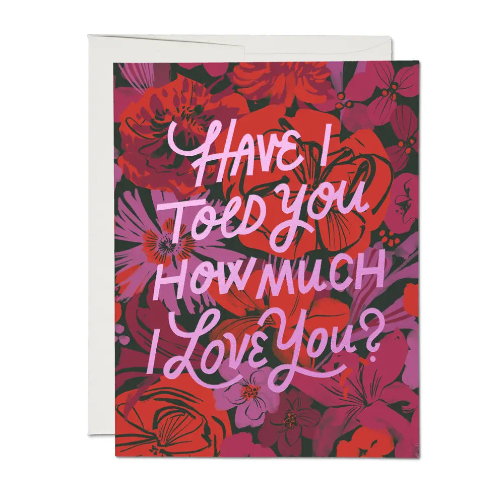 Valentines Card - I Love You Florals