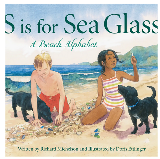 S Is For Sea Glass: A Beach Alphabet Picture Book