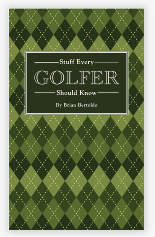 Stuff Every Golfer Should Know Book