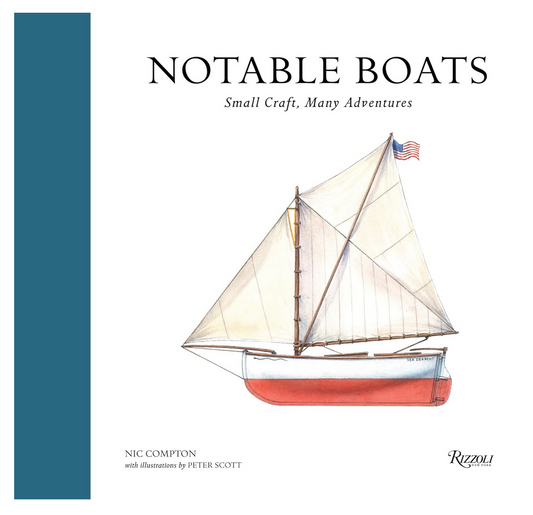 Notable Boats: Small Craft, Many Adventures Book