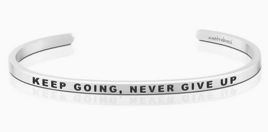 Keep Going, Never Give Mantra Band Bracelet - Silver