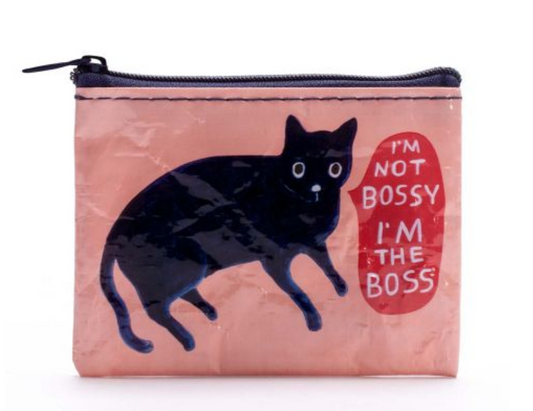 I'm Not Bossy. I'm The Boss Coin Purse