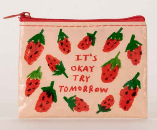 It's Ok Try Tomorrow Coin Purse